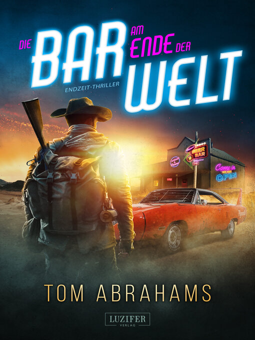 Title details for DIE BAR AM ENDE DER WELT by Tom Abrahams - Available